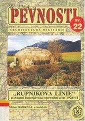 PEVNOSTI 22 RUPNIKOVA LINIE