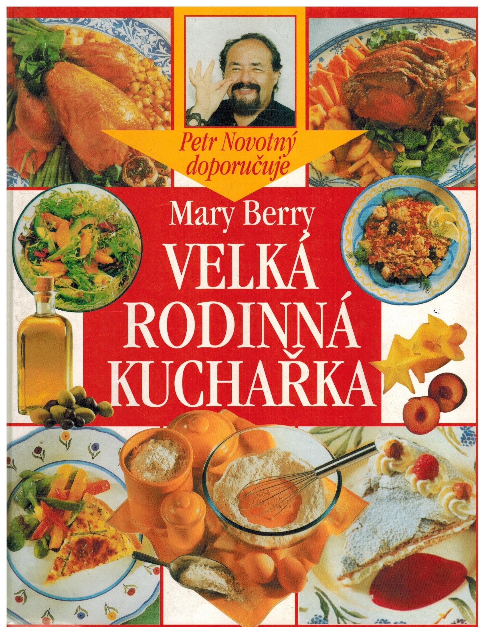 VELKÁ RODINNÁ KUCHAŘKA-DOPORUČUJE PETR NOVOTNÝ