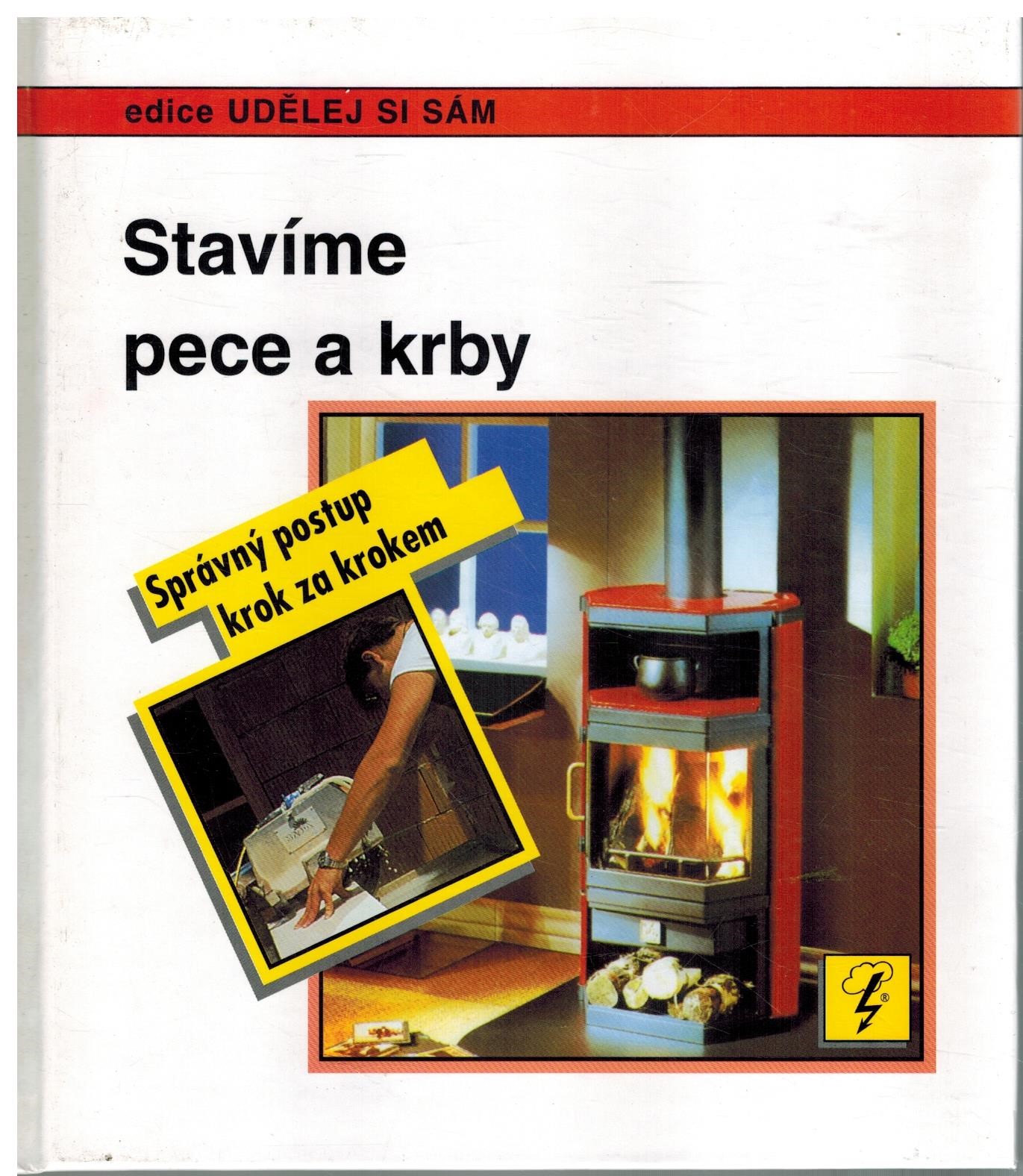 STAVÍME PECE A KRBY