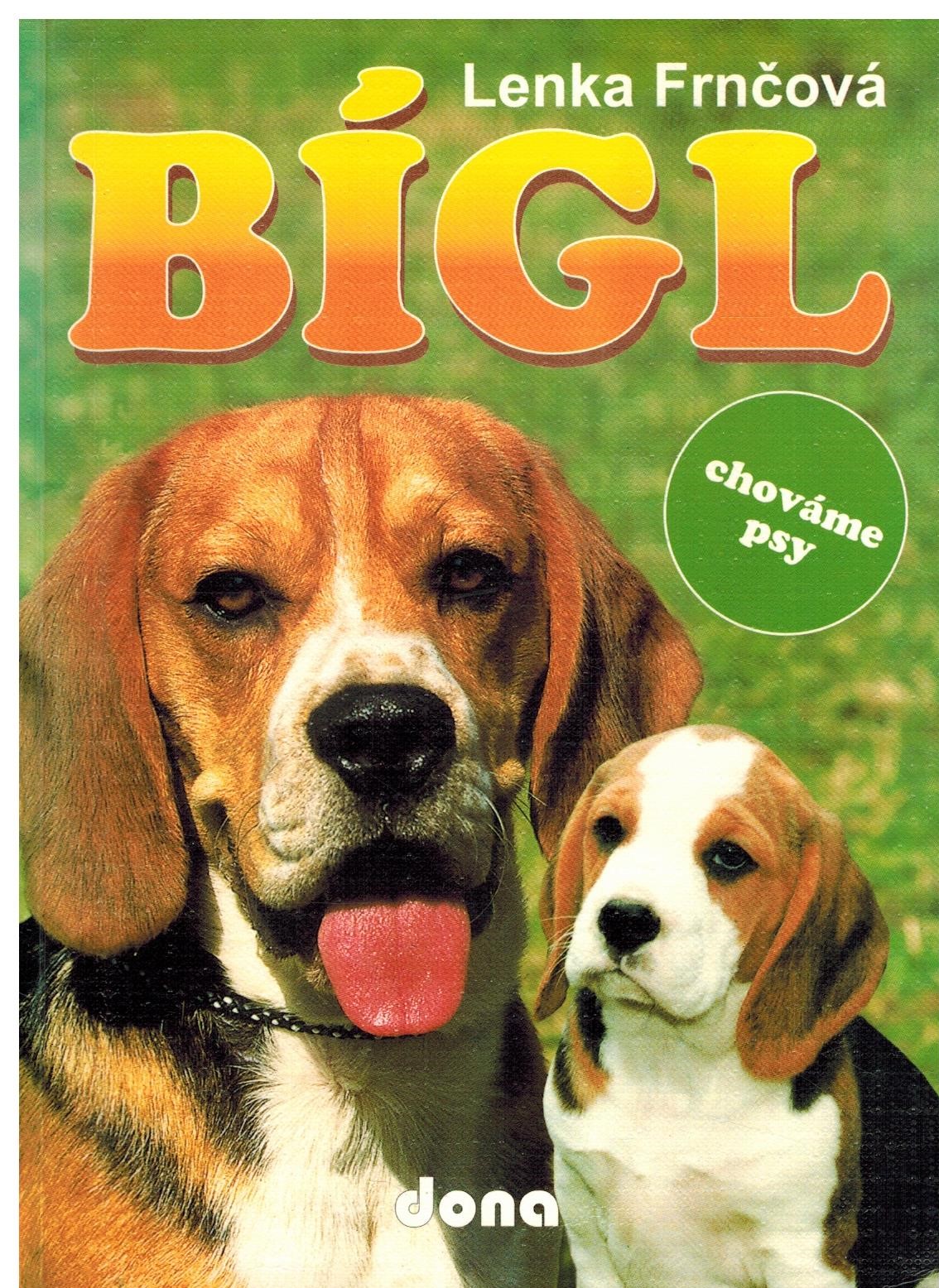 BÍGL - CHOVÁME PSY