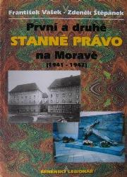 PRVNÍ A DRUHÉ STANNÉ PRÁVO NA MORAVĚ (1941-1942)