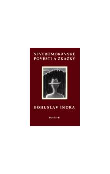 SEVEROMORAVSKÉ POVĚSTI A ZKAZKY