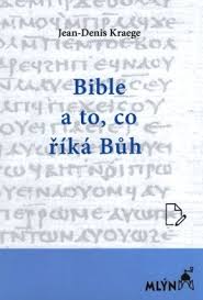 BIBLE A TO, CO ŘÍKÁ BŮH