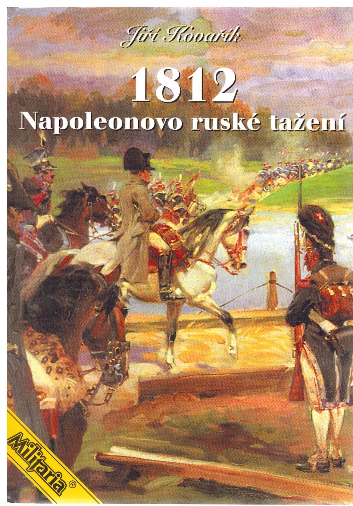1812 NAPOLEONOVO RUSKÉ TAŽENÍ