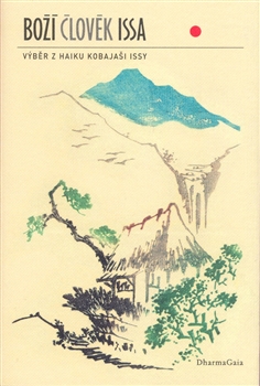 Obálka knihy BOŽÍ ČLOVĚK ISSA od autora Issa Kobajaši