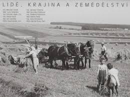 LIDÉ, KRAJINA A ZEMĚDĚLSTVÍ