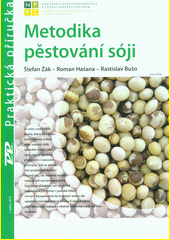 METODIKA PĚSTOVÁNÍ SÓJI