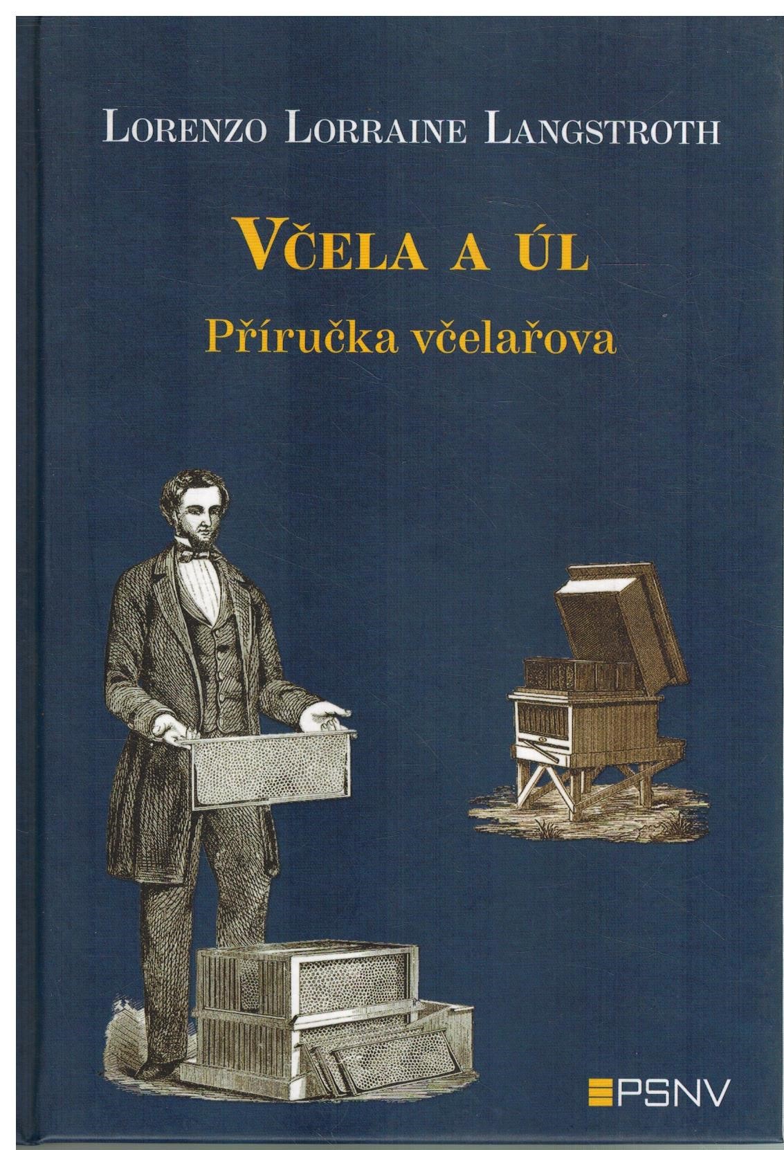 VČELA A ÚL PŘÍRUČKA VČELAŘOVA