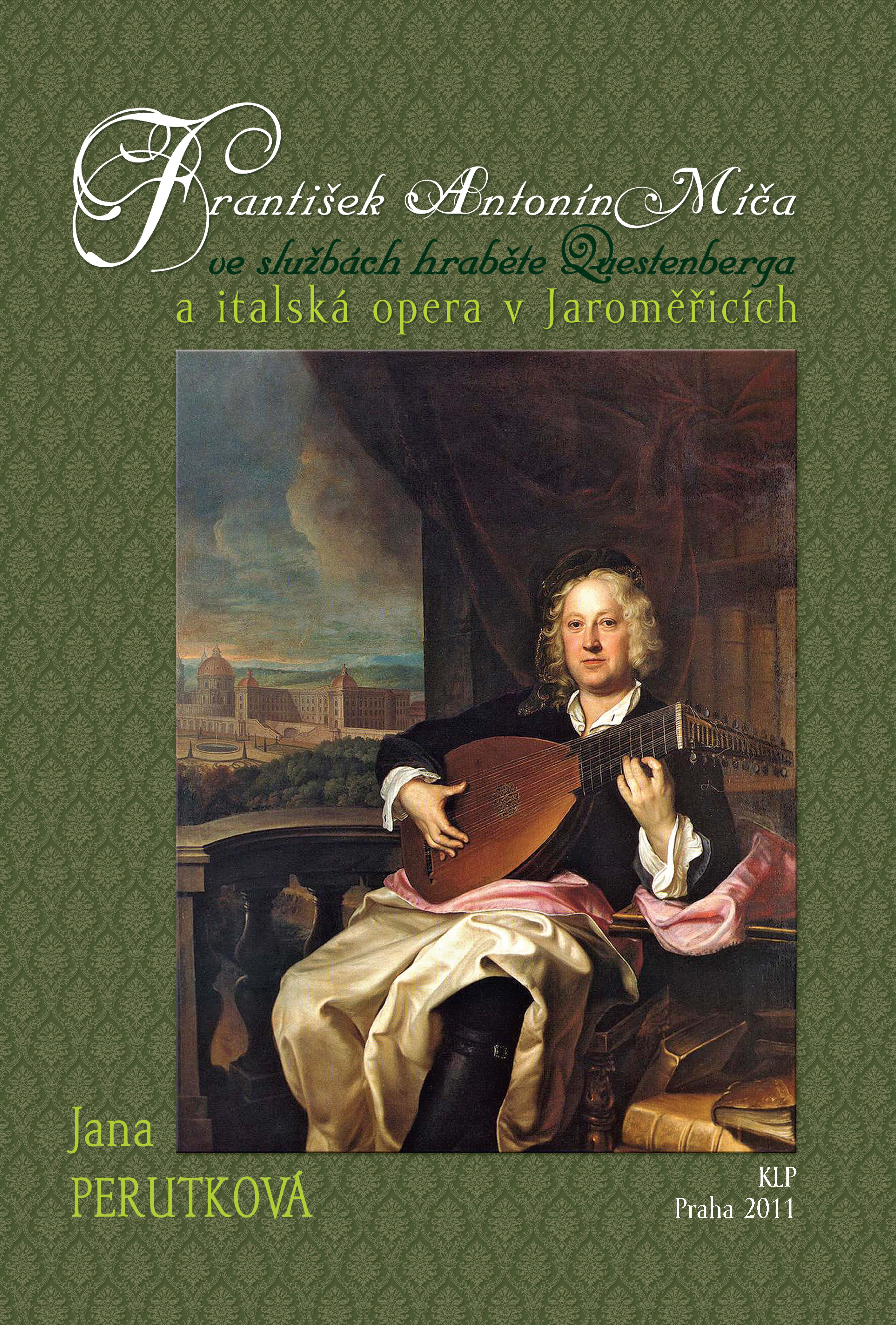 FRANTIŠEK ANTONÍN MÍČA VE SLUŽBÁCH HRABĚTE DUESTENBERGA