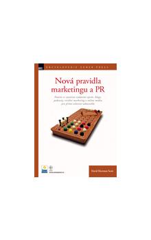 NOVÁ PRAVIDLA MARKETINGU A PR/ZONER PRESS