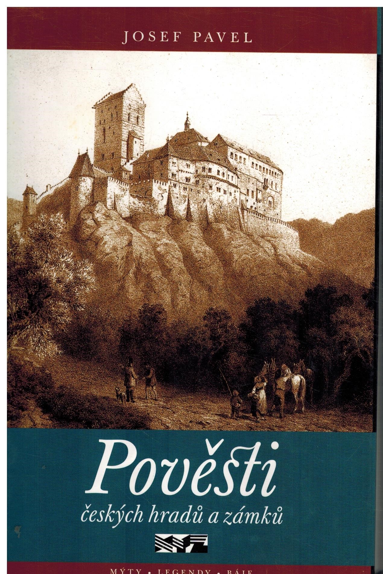 POVĚSTI ČESKÝCH HRADŮ A ZÁMKŮ