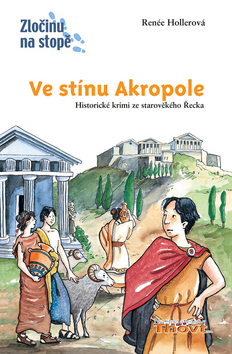 VE STÍNU AKROPOLE [ZLOČINU NA STOPĚ]
