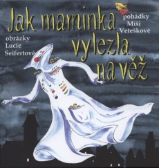 JAK MAMINKA VYLEZLA NA VĚŽ