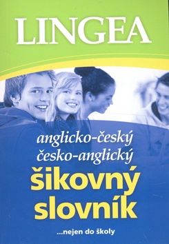 A-Č,Č-A ŠIKOVNÝ SLOVNÍK/LINGEA