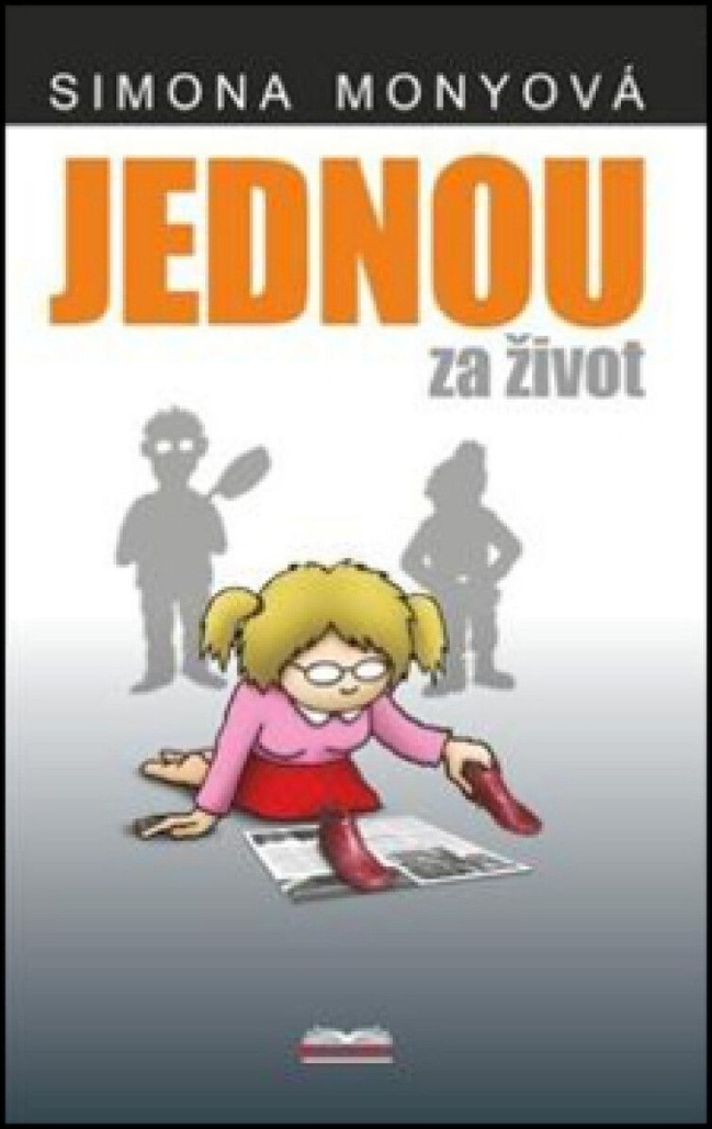 JEDNOU ZA ŽIVOT