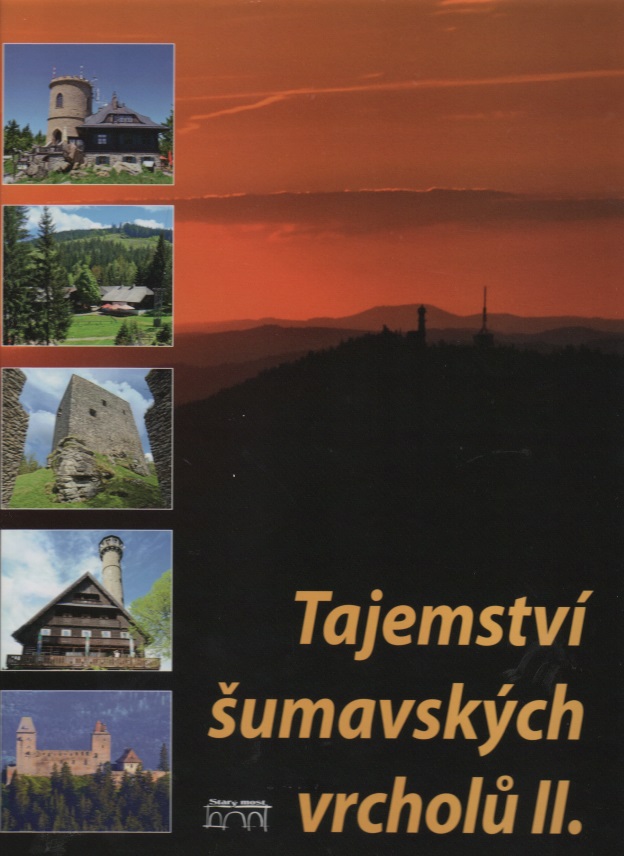 TAJEMSTVÍ ŠUMAVSKÝCH VRCHOLŮ II.
