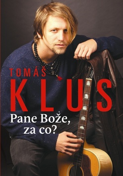 TOMÁŠ KLUS-PANE BOŽE ZA CO?/IMAGINATION