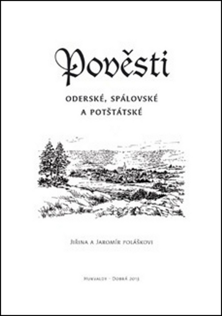 POVĚSTI ODERSKÉ,SPÁLOVSKÉ A POTŠTÁTSKÉ