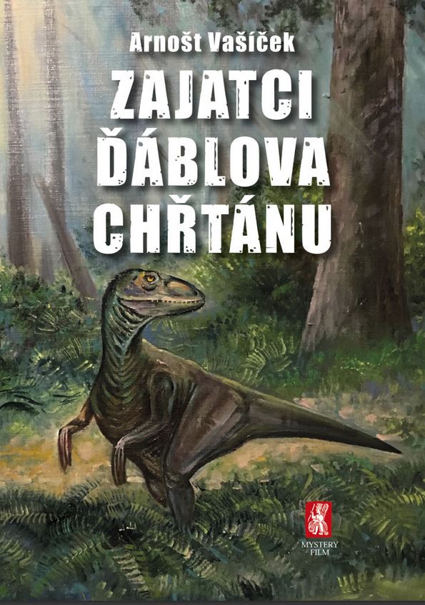Obálka knihy ZAJATCI ĎÁBLOVA CHŘTÁNU od autora Vašíček Arnošt