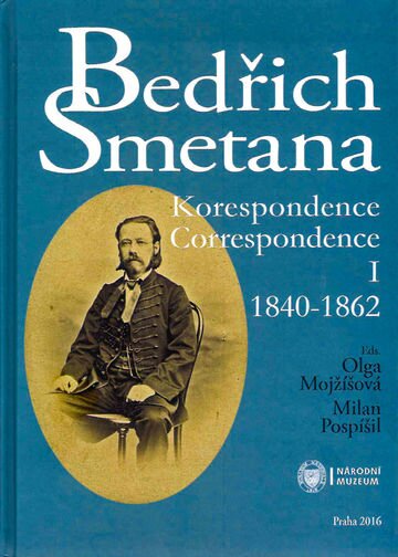 BEDŘICH SMETANA KORESPONDENCE I 1840-1862