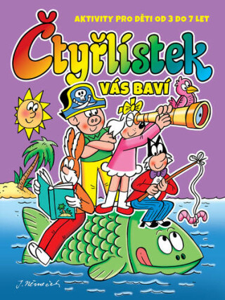 ČTYŘLÍSTEK VÁS BAVÍ OD 3DO 7 LET