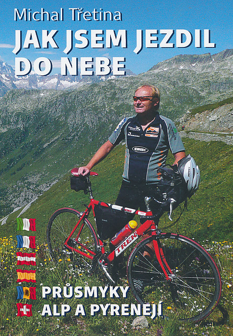 Obálka knihy JAK JSEM JEZDIL DO NEBE od autora Třetina Michal