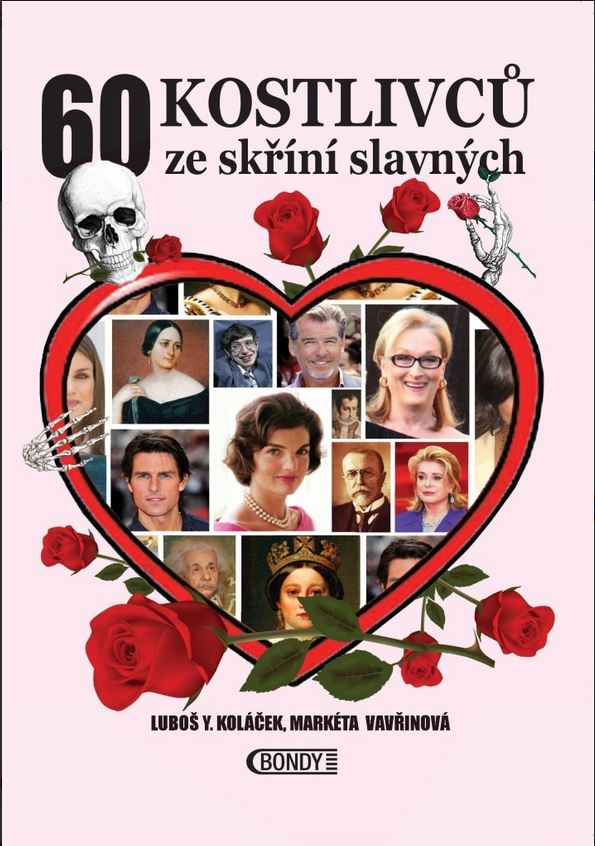 60 KOSTLIVCŮ ZE SKŘÍNÍ SLAVNÝCH