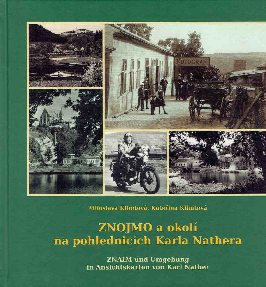 ZNOJMO A OKOLÍ NA POHLEDNICÍCH KARLA NATHERA