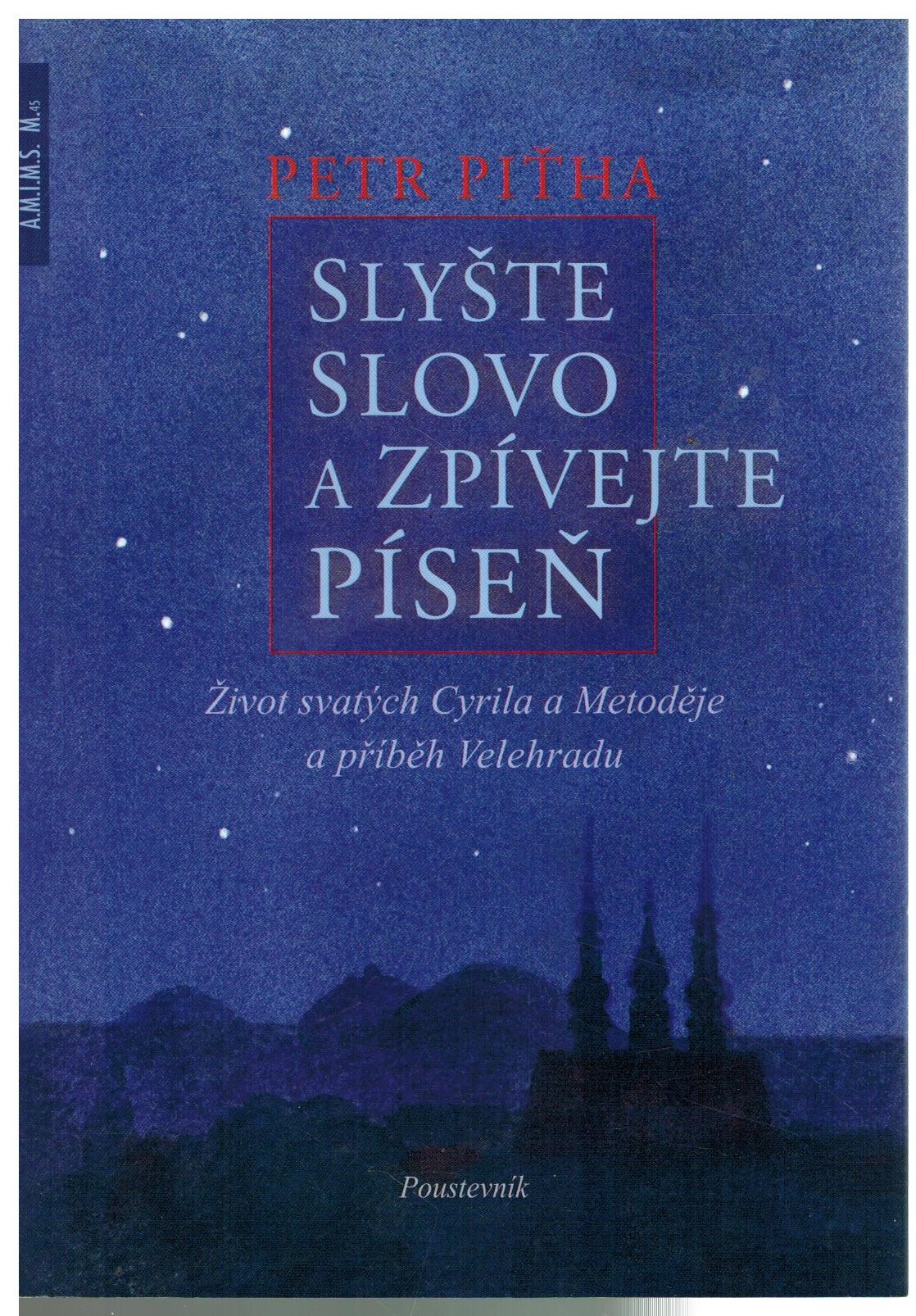 SLYŠTE SLOVO A ZPÍVEJTE PÍSEŇ