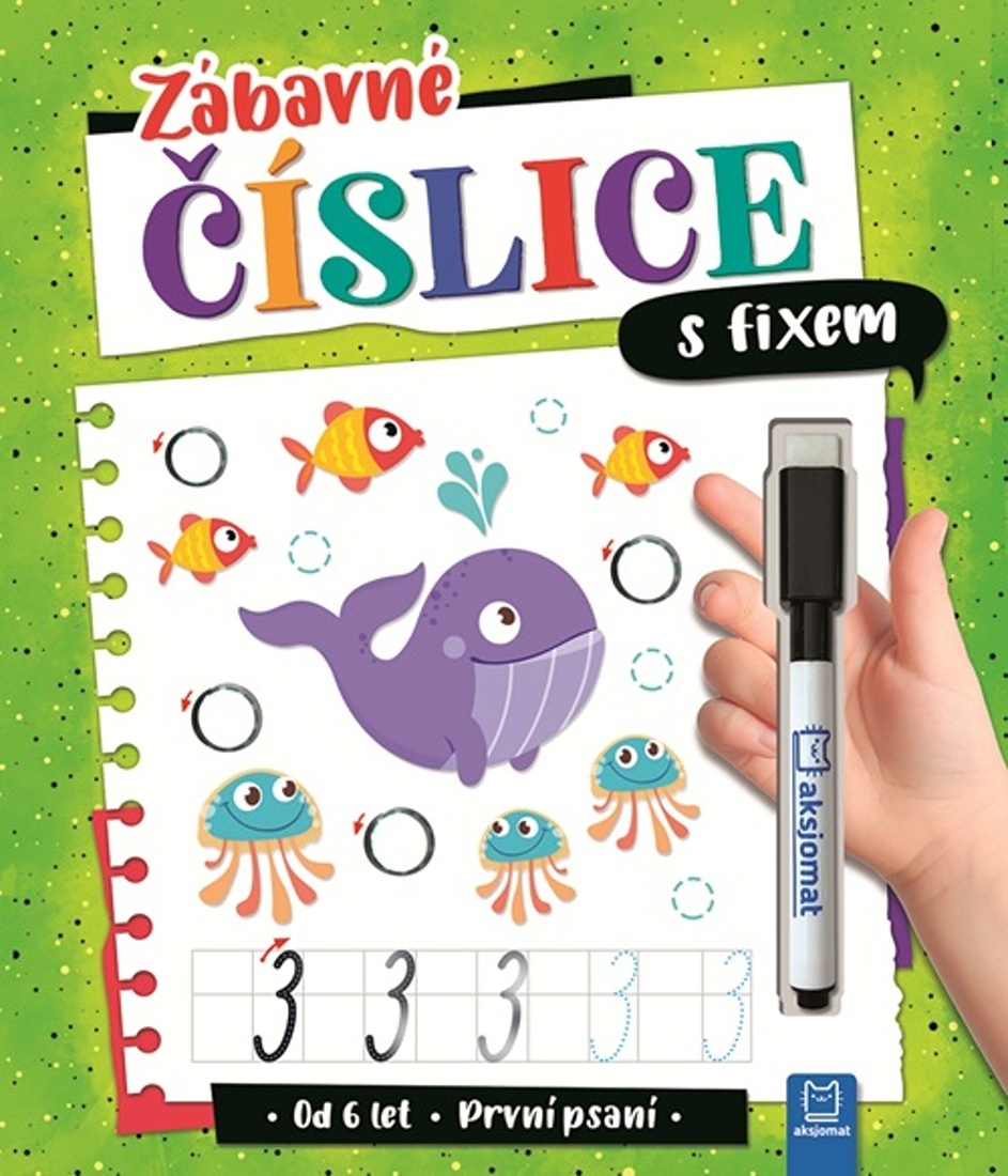 ZÁBAVNÉ ČÍSLICE S FIXEM - PRVNÍ PSANÍ
