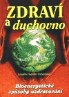 ZDRAVÍ A DUCHOVNO