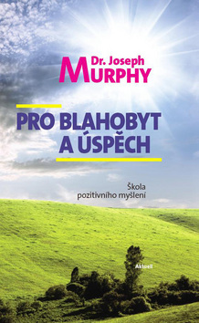 PRO BLAHOBYT A ÚSPĚCH/AKTUELL