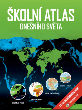 ŠKOLNÍ ATLAS DNEŠNÍHO SVĚTA