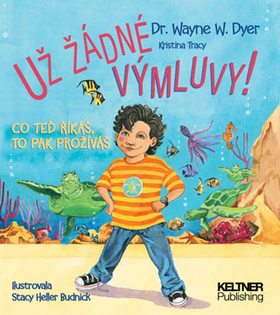 UŽ ŽÁDNÉ VÝMLUVY