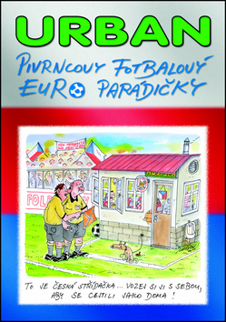 PIVRNCOVY FOTBALOVÝ EURO PARÁDIČKY/URBAN