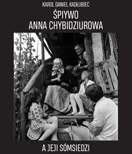 SPIWYO ANNA CHYBIDZIUROWA