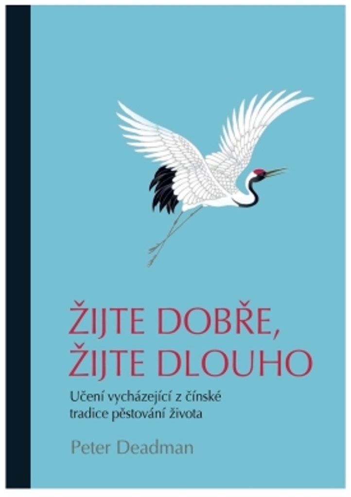 ŽIJTE DOBŘE, ŽIJTE DLOUHO