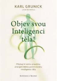 OBJEV SVOU INTELIGENCI TĚLA