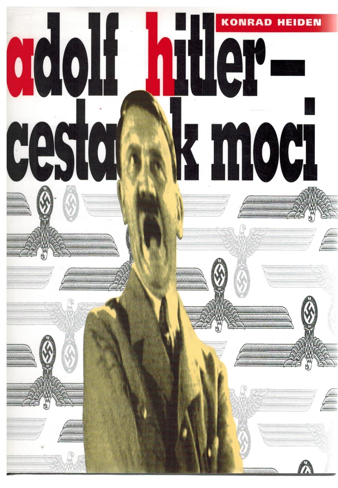 ADOLF HITLER - CESTA K MOCI