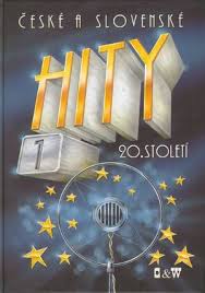 ČESKÉ A SLOVENSKÉ HITY 20. STOLETÍ