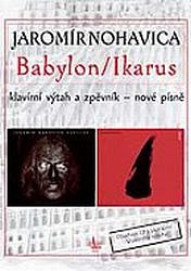 BABYLON/IKARUS - KLAVÍRNÍ VÝTAH A ZPĚVNÍK (NOVÉ PÍSNĚ) +CD