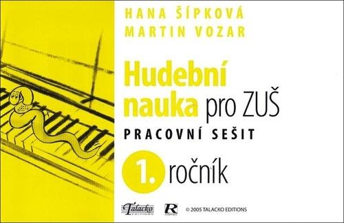 Obálka knihy HUDEBNÍ NAUKA PRO 1.ROČNÍK ZUŠ PS od autora Šípková H., Vozar M.