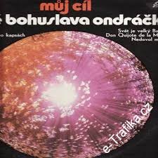 LP ONDRÁČEK BOHUSLAV - MŮJ CÍL