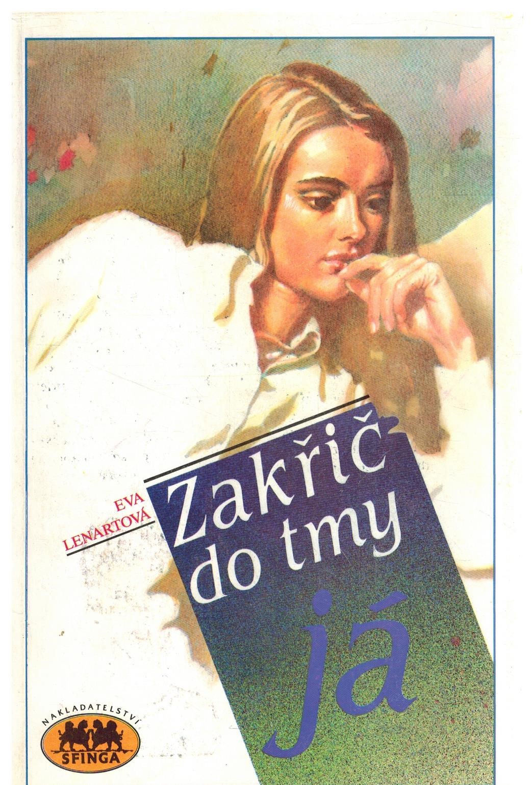 ZAKŘIČ DO TMY JÁ