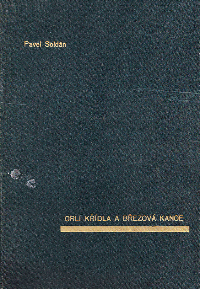 ORLÍ KŘÍDLA A BŘEZOVÁ KANOE