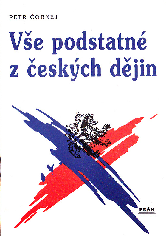 VŠE PODSTATNÉ Z ČESKÝCH DĚJIN