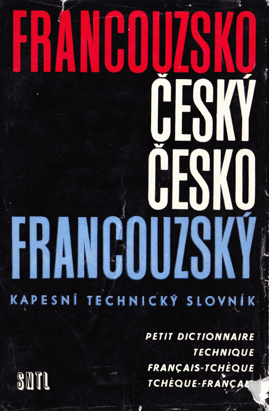 FRANCOUZSKO-ČESKÝ Č-F TECHNICKÝ SLOVNÍK