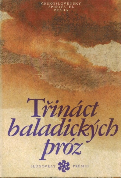 TŘINÁCT BALADICKÝCH PRÓZ