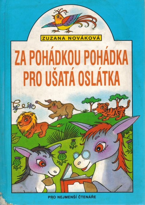 ZA POHÁDKOU POHÁDKA PRO UŠATÁ OSLÁTKA