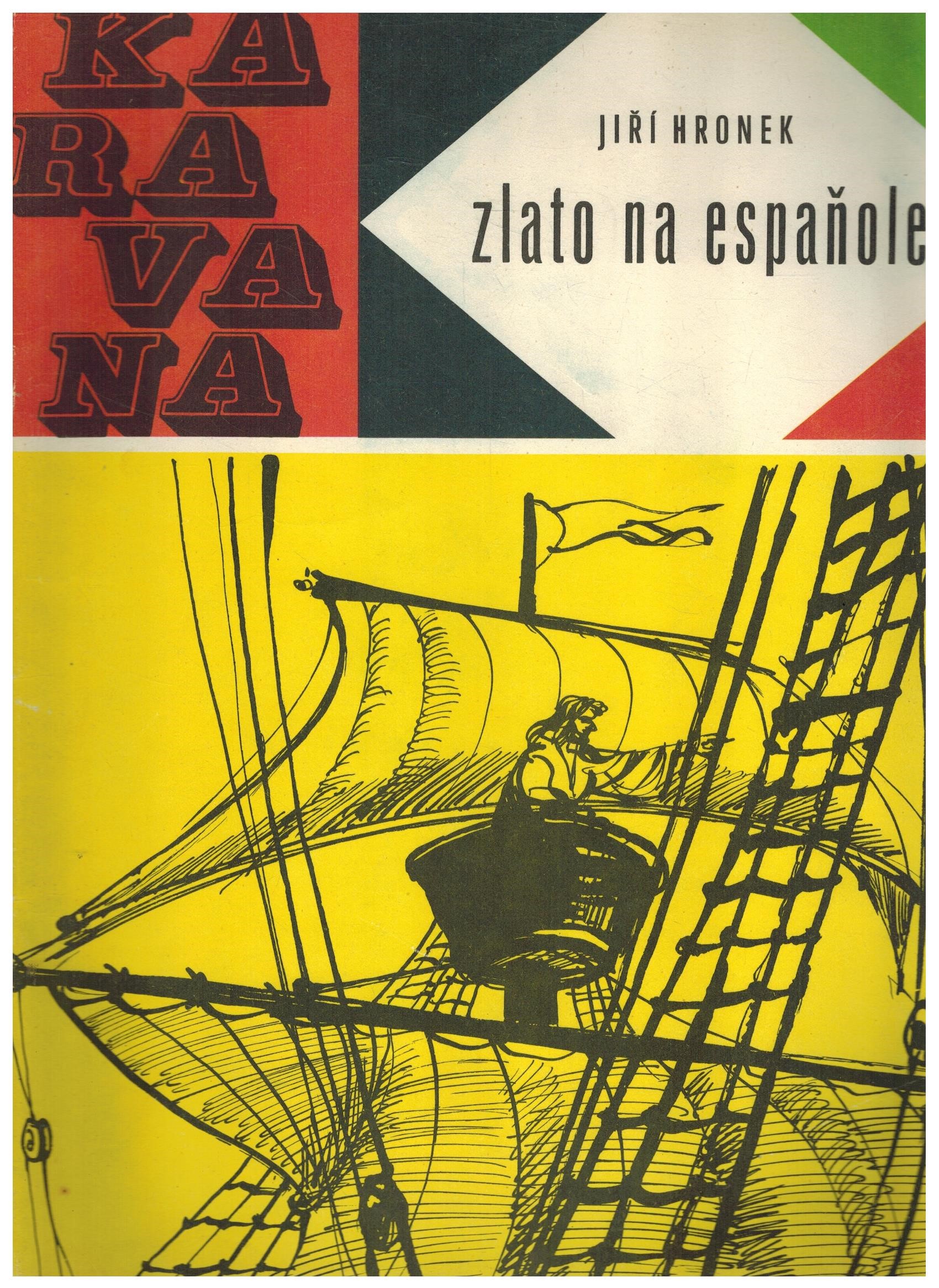 ZLATO NA ESPAŇOLE - KARAVANA